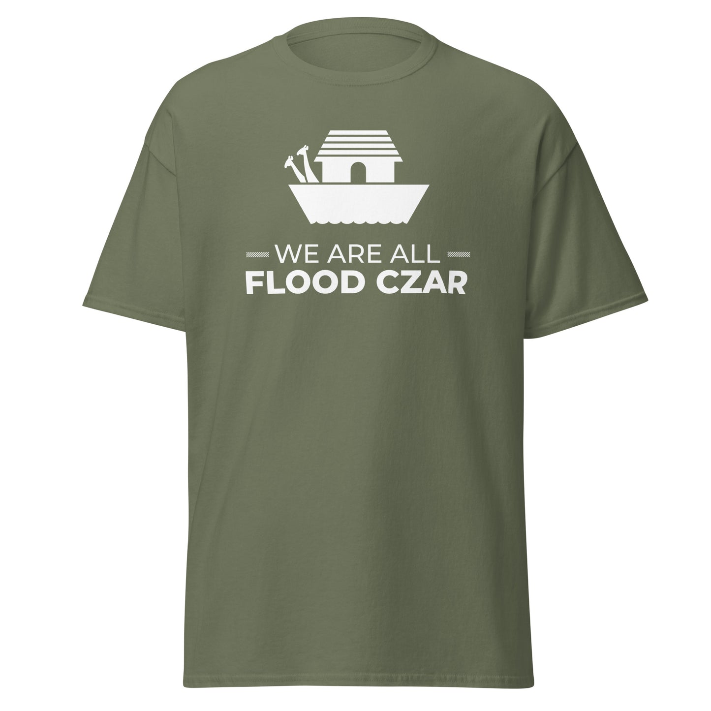 We Are All Flood Czar t-shirt